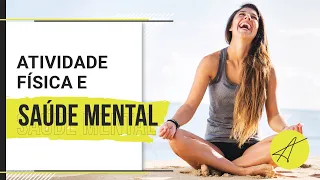 ATIVIDADE FÍSICA E SAÚDE MENTAL | MARCIO ATALLA