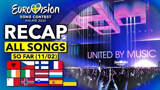 Eurovision 2024 | RECAP All Songs (Selected So Far February 11th)