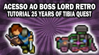 Tibia - Acesso completo Lord Retro, tutorial 25 years of tibia Quest