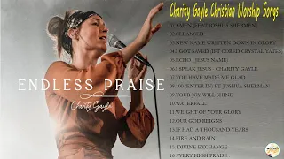 Charity Gayle Christian Worship Songs 2024 - Best Praise and Worship Songs Of Charity Gayle