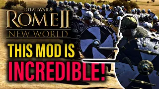 NEW WORLD: THE ROME 2 MOD YOU HAVE TO TRY!