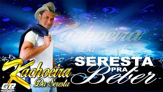 KACHOEIRA DA SERESTA - SERESTA ESPECIAL PRA OUVIR E TOMAR UMA