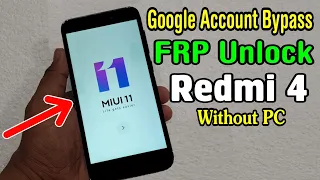 Xiaomi Redmi 4 (MAI132) FRP Unlock or Google Account Bypass || MIUI 11 (Without PC)