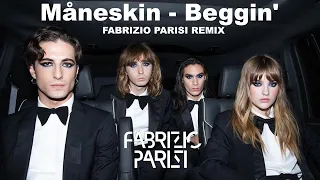 Måneskin - Beggin (Fabrizio Parisi Remix)