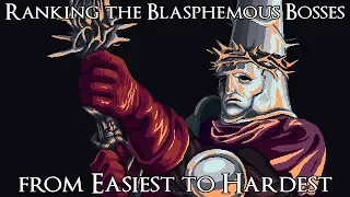 Ranking the Blasphemous Bosses from Easiest to Hardest