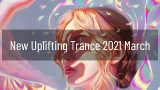 New Uplifting Trance Mix 2021 March | Emotional 🎶💖