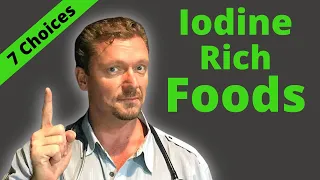 7 Iodine Rich Foods (plus 1 MYTH) - 2024