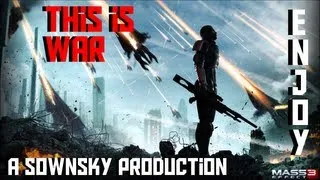 Mass Effect 3 Music Video - This Is War