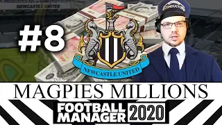 MAGPIES MILLIONS | NEWCASTLE UNITED | #8 | Football Manager 2020