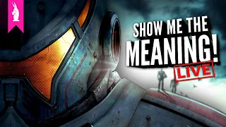 Pacific Rim (2013) – More than a Monster Movie? – Show Me the Meaning! LIVE!