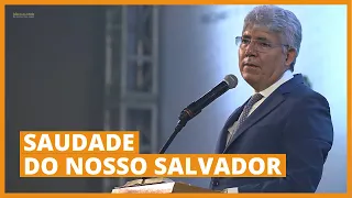 SAUDADE DO NOSSO SALVADOR - Hernandes Dias Lopes