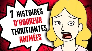 7 HISTOIRES D'HORREUR TERRIFIANTES ANIMÉES