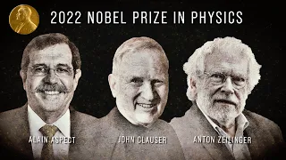 Quantum Entanglement: 2022 Nobel Prize in Physics