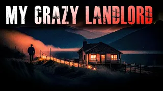 1 TRUE CRAZY & Intense Landlord Story | True Scary Stories