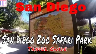 San Diego Zoo Safari Park - Helpful Information for Visitors | San Diego Travel Guide - Episode# 4