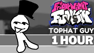 TOPHAT GUY - FNF 1 HOUR SONG Perfect Loop (VS Tophat Guy I Guy with a Tophat I FNF Mods)