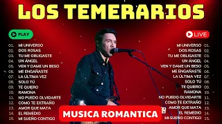 LOS TEMERARIOS Musica Romantica 💔 Románticas Del Ayer 🎶 Mejores Viejitas Canciones Inolvidables 🌹