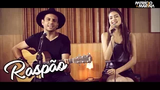 Raspão -  Patrício e Marina | Henrique & Diego - Simone & Simaria