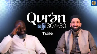 Qur’an 30 for 30 Season 5 | Trailer | Dr. Omar Suleiman and Sh. Abdullah Oduro