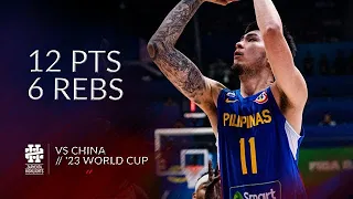 Kai Sotto 12 pts 6 rebs vs China World Cup 2023