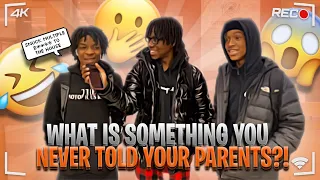 WHAT IS SOMETHING YOU NEVER TOLD YOUR PARENTS🫢😱 | PUBLIC INTERVIEW | HIGH SCHOOL EDITION |