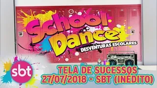 [Chamada] Tela de Sucessos - "School Dance  Desventuras Escolares" - Sexta | SBT (27/08/2018)