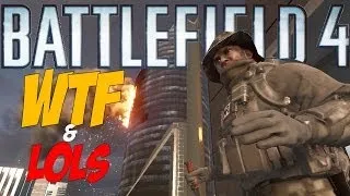 Battlefield 4 - WTF and LOLs (BF4)