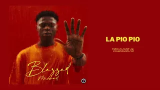 Mohbad - La Pio Pio (Official Audio)