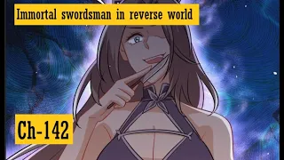 {Ch-142}IMMORTAL SWORDSMAN IN THE REVERSE WORLD | Manga on tv