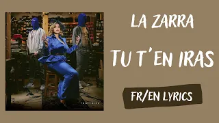 La Zarra - Tu t’en iras (You'll get away) (French/English Lyrics/Paroles)