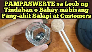 PAMPASWERTE sa Loob ng Tindahan o Bahay mabisang Pang-akit Salapi at Customers