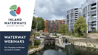 The Changing Landscape of Canals in London