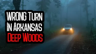 WRONG Turn In Arkansas Deep Woods