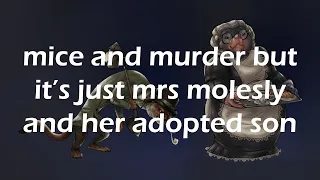 mice and murder but it's just mrs molesly and her adopted son