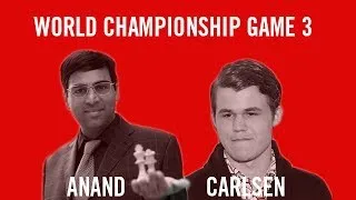 World Chess Championship 2013 Anand vs Carlsen Game 3