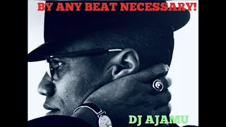 By Any Beat Necessary: Malcolm X Tribute