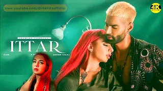 Ittar | 4K ULTRA Song | Jasmine Sandlas  BPraak  Jaani  Arvindr Khaira | Desi Melodies