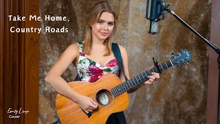 Take Me Home, Country Roads - John Denver (Country Cover by Emily Linge)