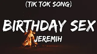 Jeremih - Birthday Sex (Lyrics) "1-2-3 think I got you pinned Don't tap out" [Tiktok Song]