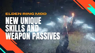 Elden Ring Mod: New Unique Skills and Weapon Passives