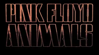 Pigs (Three Different Ones) by Pink Floyd REMASTERED