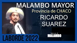 🔹LABORDE 2022 Malambo NORTE "RICARDO SUAREZ" | Provincia de CHACO