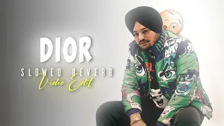 Sidhu Moose Wala X Shubh || Dior Slowed Reverb || Sidhu Moose Wala Status || Shubh Still Rollin