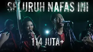 Last Child - Seluruh Nafas Ini ft. Giselle (OFFICIAL MUSIC VIDEO)