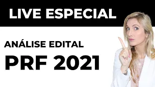 ANÁLISE EDITAL POLÍCIA RODOVIÁRIA FEDERAL 2021 - PRF 2021 - PÓS EDITAL