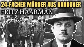 Der schlimmste deutsche Serienmörder FRITZ HAARMANN aus Hannover und seine Hinrichtung | Doku
