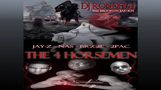 Biggie 2Pac Jay-Z Nas  - The 4 Horsemen Pt 1 - (Full Mixtape)