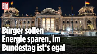 Energiesparen im Bundestag – Nein, danke