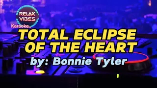 Total Eclipse Of The Heart - Bonnie Tyler (Karaoke) 🎤