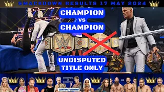 SMACKDOWN Results | 17 MAY 2024 |